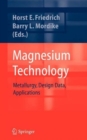 Image for Magnesium technology  : metallurgy, design data, applications