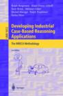 Image for Developing Industrial Case-Based Reasoning Applications : The INRECA Methodology