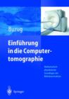 Image for Einfuhrung in die Computertomographie : Mathematisch-physikalische Grundlagen der Bildrekonstruktion