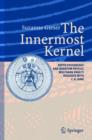 Image for The innermost Kernel  : depth psychology and quantum physics