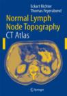 Image for Normal Lymph Node Topography : CT Atlas