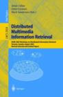 Image for Distributed Multimedia Information Retrieval : SIGIR 2003 Workshop on Distributed Information Retrieval, Toronto, Canada, August 1, 2003, Revised Selected and Invited Papers
