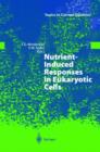 Image for Nutrient-Induced Responses in Eukaryotic Cells