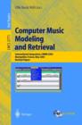 Image for Computer Music Modeling and Retrieval : International Symposium, CMMR 2003, Montpellier, France, May 26-27, 2003, Revised Papers