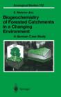 Image for Biogeochemistry of forested catchments in a changing environment  : a German case study