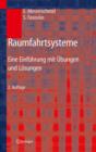 Image for Raumfahrtsysteme : Eine Einfa1/4hrung Mit Aoebungen Und Lasungen