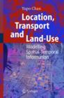 Image for Location, transport and land-use  : modelling spatial-temporal information