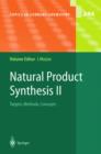 Image for Natural product synthesis II  : targets, methods, concecpts [i.e. concepts]