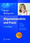 Image for Allgemeinmedizin und Praxis : Anleitung in Diagnostik und Therapie. Facharztprufung Allgemeinmedizin