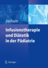 Image for Infusionstherapie Und Diatetik in Der Padiatrie
