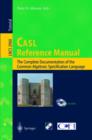 Image for CASL Reference Manual : The Complete Documentation of the Common Algebraic Specification Language