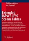 Image for Extended IAPWS-IF97 Steam Tables : Interactive Software for the Calculation of Thermodynamic and Transport Properties of Water and Steam - DLL for User Specific Programs - Interaktive Software fur die