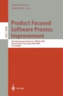 Image for Product focused software process improvement  : 5th International Conference, PROFES 2004, Kansai Science City, Japan, April 5-8, 2004
