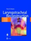 Image for Laryngotracheal Reconstruction : From Lab to Clinic