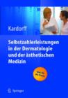 Image for Selbstzahlerleistungen in Der Dermatologie Und Der Asthetischen Medizin
