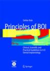 Image for Principles of BOI : Clinical, Scientific, and Practical Guidelines to 4-D Dental Implantology