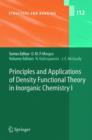 Image for Principles and applications of densitiy functional theory in inorganic chemistry I