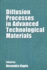 Image for Diffusion Processes in Advanced Technological Materials