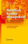 Image for Handbuch Kundenmanagement : Anforderungen, Prozesse, Zufriedenheit, Bindung und Wert von Kunden