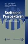 Image for Breitband-Perspektiven : Schneller Zugang zu innovativen Anwendungen