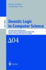 Image for Deontic Logic in Computer Science : 7th International Workshop on Deontic Logic in Computer Science, DEON 2004, Madeira, Portugal, May 26-28, 2004. Proceedings