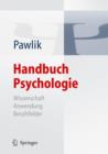 Image for Handbuch Psychologie : Wissenschaft - Anwendung - Berufsfelder