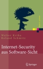 Image for Internet-Security aus Software-Sicht : Grundlagen der Software-Erstellung fur sicherheitskritische Bereiche