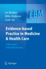 Image for Evidence-based practice in medicine and health care  : a discussion of the ethical issues