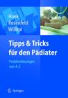 Image for Tipps Und Tricks Fur Den Padiater : Problemlosungen Von A Bis Z