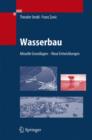 Image for Wasserbau : Aktuelle Grundlagen - Neue Entwicklungen