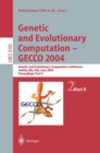 Image for Genetic and Evolutionary Computation — GECCO 2004 : Genetic and Evolutionary Computation Conference, Seattle, WA, USA, June 26–30, 2004 Proceedings, Part II