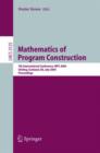 Image for Mathematics of Program Construction : 7th International Conference, MPC 2004, Stirling, Scotland, UK, July 12-14, 2004, Proceedings