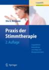 Image for Praxis Der Stimmtherapie : Logopadische Behandlungsvorschlage Und Ubungsmaterialien