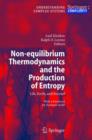 Image for Non-equilibrium thermodynamics and the production of entropy  : life, earth, and beyond