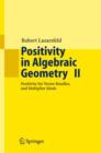 Image for Positivity in Algebraic Geometry II : Positivity for Vector Bundles, and Multiplier Ideals