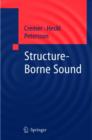 Image for Structure-borne sound  : structural vibrations and sound radiation at audio frequencies