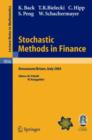 Image for Stochastic Methods in Finance : Lectures given at the C.I.M.E.-E.M.S. Summer School held in Bressanone/Brixen, Italy, July 6-12, 2003
