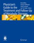 Image for Physician&#39;s Guide to the Treatment and Follow-up of Metabolic Diseases