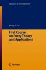Image for First Course on Fuzzy Theory and Applications