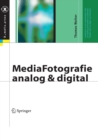 Image for MediaFotografie - analog und digital : Begriffe, Techniken, Web