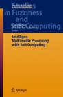 Image for Intelligent Multimedia Processing with Soft Computing
