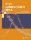 Image for Elementarteilchenphysik : Von Den Grundlagen Zu Den Modernen Experimenten