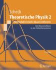 Image for Theoretische Physik 2 : Nichtrelativistische Quantentheorie Vom Wasserstoffatom Zu Den Vielteilchensystemen