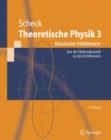 Image for Theoretische Physik 3 : Klassische Feldtheorie. Von Der Elektrodynamik Zu Den Eichtheorien