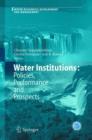 Image for Water Institutions: Policies, Performance and Prospects