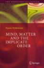 Image for Mind, Matter and the Implicate Order