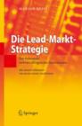 Image for Die Lead-Markt-Strategie : Das Geheimnis weltweit erfolgreicher Innovationen