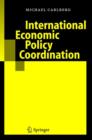 Image for International Economic Policy Coordination