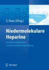 Image for Niedermolekulare Heparine : Bewahrte Indikationen und neue Einsatzmoglichkeiten