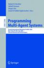 Image for Programming Multi-Agent Systems : Second International Workshop ProMAS 2004, New York, NY, July 20, 2004, Selected Revised and Invited Papers